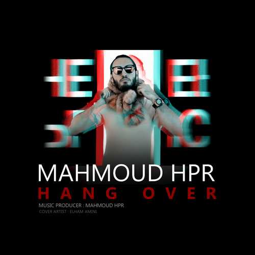 Mahmoud HPR  – Hangover